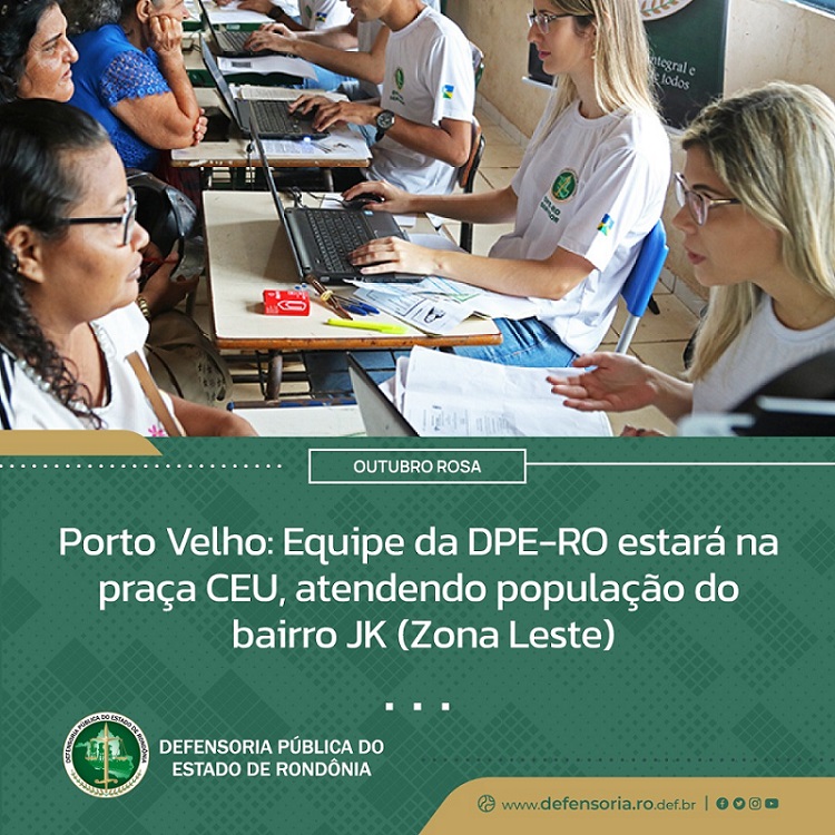 Porto Velho: Equipe da DPE-RO estará na praça CEU, atendendo população do bairro JK (Zona Leste)