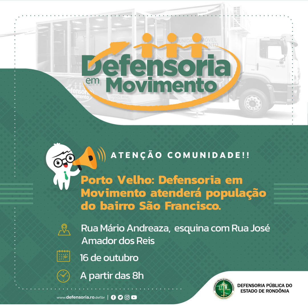 Porto Velho: Defensoria em Movimento atenderá população do bairro São Francisco (Zona Leste)
