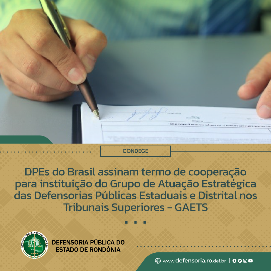 Condege: DPEs do Brasil assinam termo de cooperação para instituição do GAETS