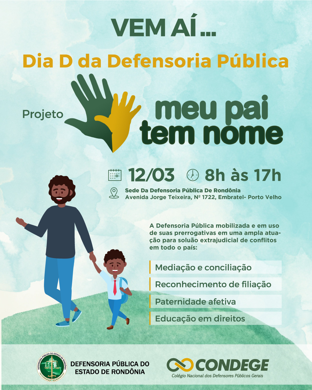 Defensoria Pública de Rondônia participa de campanha nacional de reconhecimento de paternidade “Meu pai tem nome”