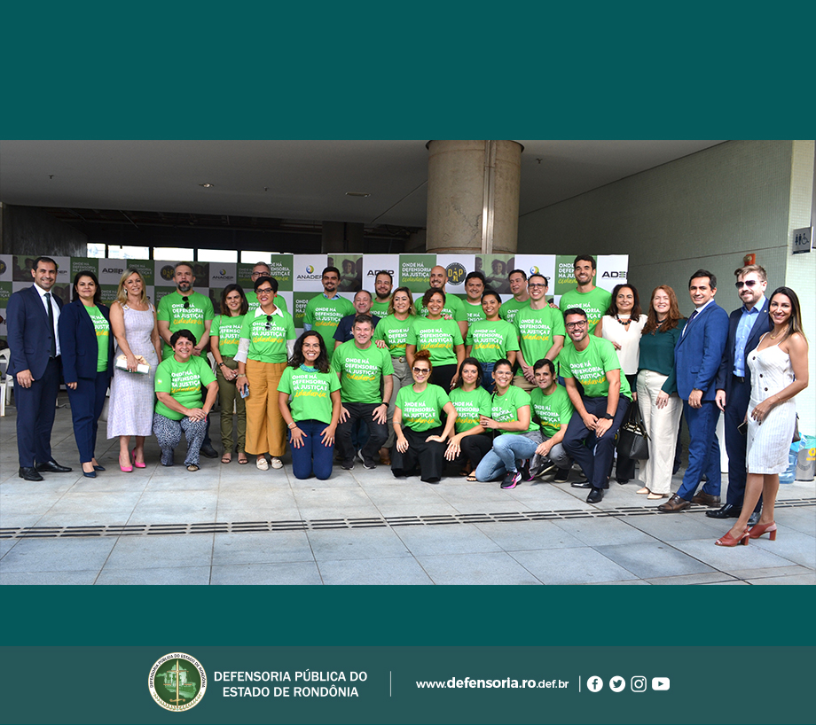 Defensor Público-Geral Participa do lançamento da campanha “Onde Há Defensoria, Há Justiça E Cidadania”