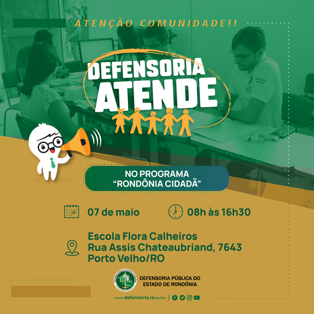 Porto Velho: Defensoria Pública participa de ação social na Escola Flora Calheiros, no âmbito do projeto Rondônia Cidadã