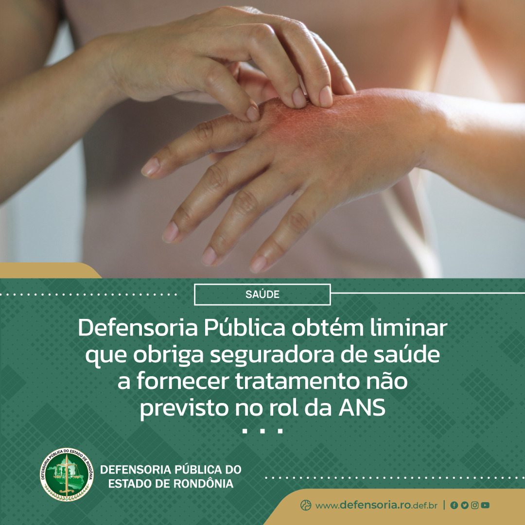 Defensoria Pública obtém liminar que obriga seguradora de saúde a fornecer tratamento não previsto no rol da ANS
