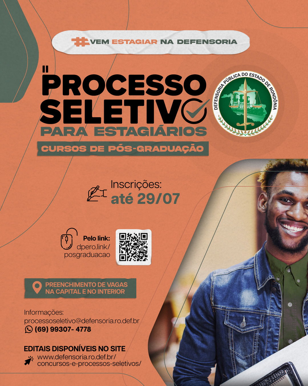 Defensoria realiza processos seletivos para estagiários de Pós-Graduação.