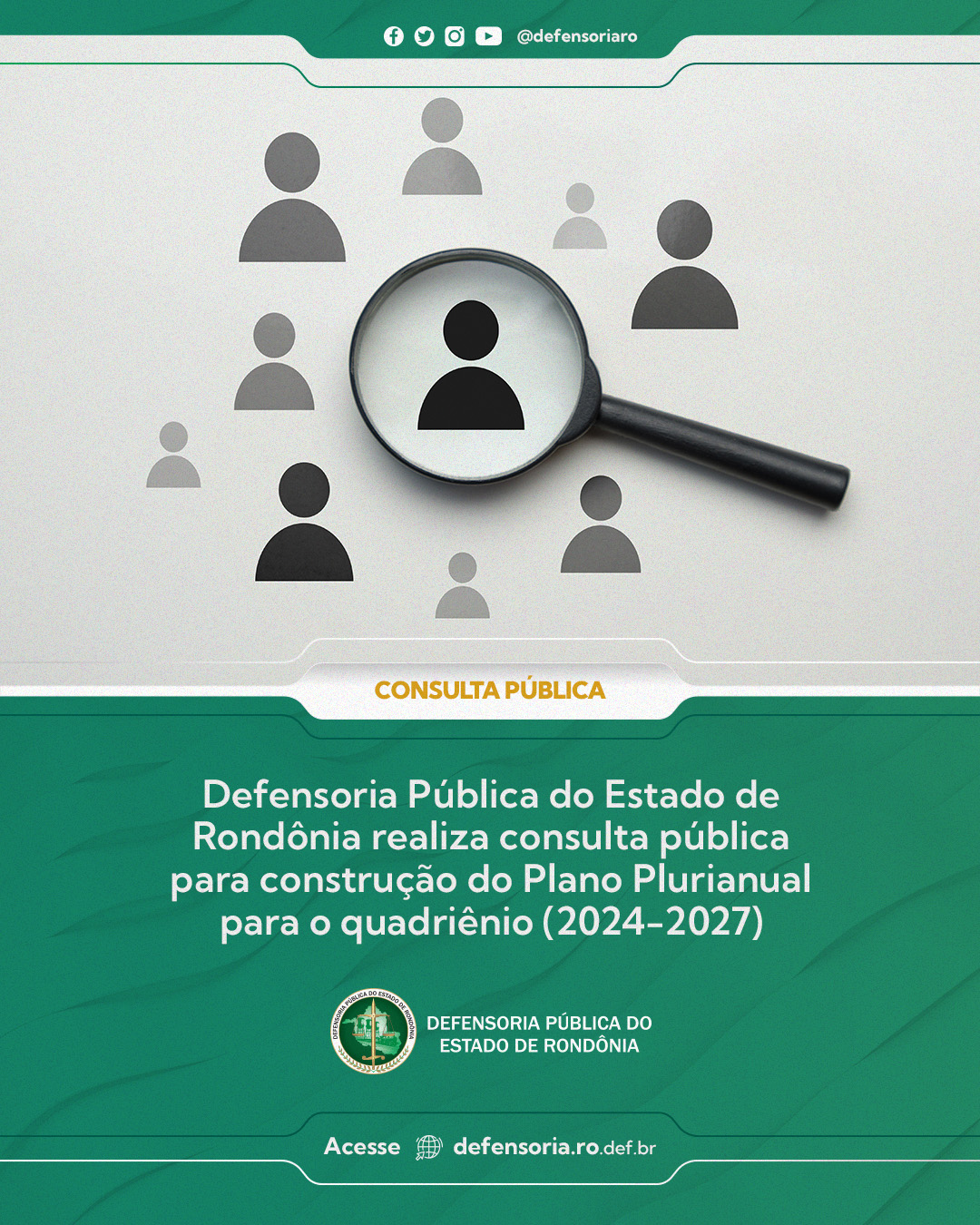 Defensoria Pública do Estado de Rondônia realiza consulta pública para construção do Plano Plurianual para o quadriênio (2024-2027)