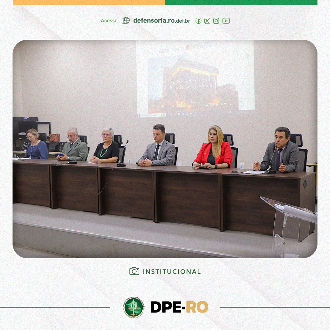 Defensoria Pública de Rondônia participa de seminário alusivo aos 10 anos do Comitê Estadual de Prevenção e Combate à Tortura
