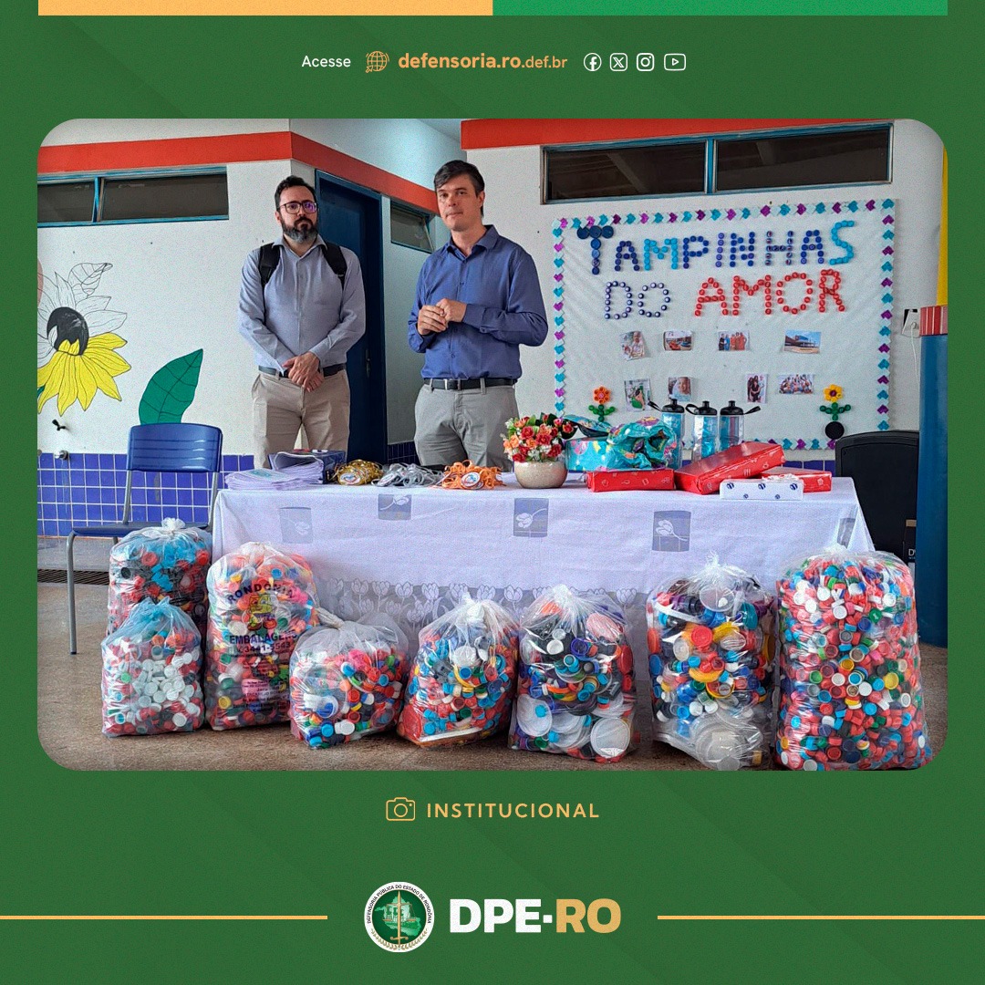 Defensoria Pública de Rondônia participa do projeto Tampinhas de Amor em Cacoal