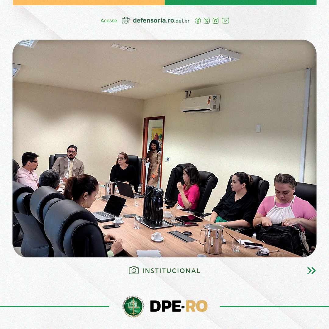 Defensoria Pública de Rondônia promove encontro estratégico para aprimorar atendimento na saúde