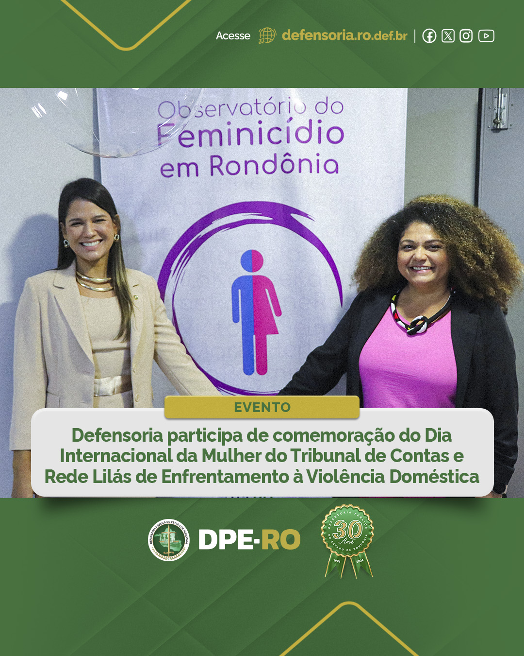 Defensoria participa de comemoração do Dia Internacional da Mulher do Tribunal de Contas e Rede Lilás de Enfrentamento à Violência Doméstica e Familiar