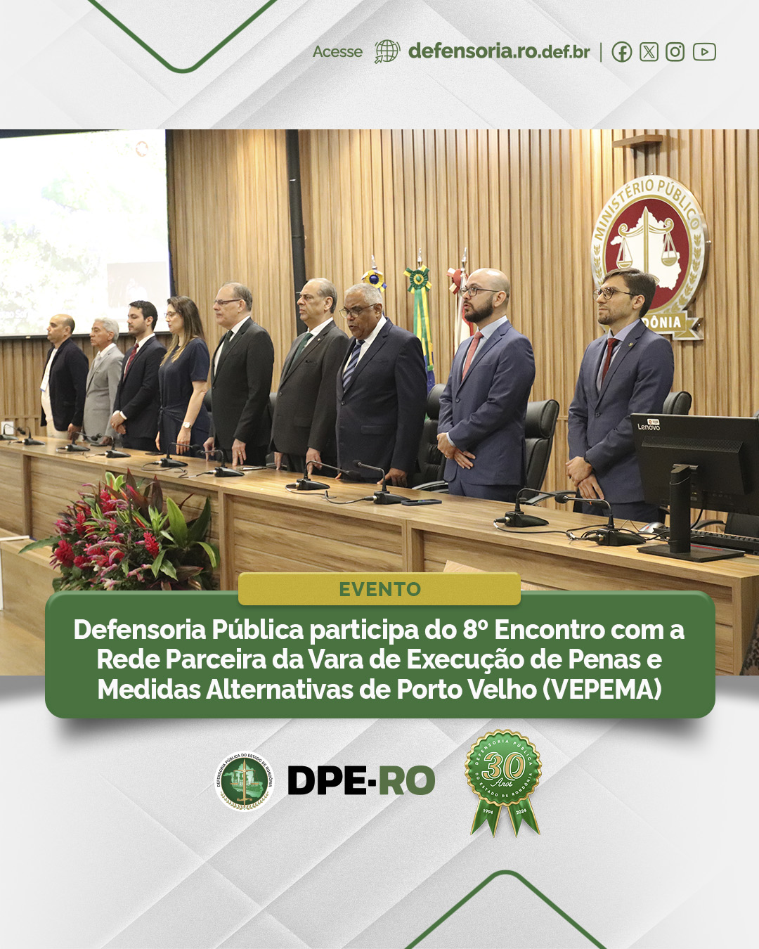 Defensoria Pública participa do 8º Encontro com a Rede Parceira da Vara de Execução de Penas e Medidas Alternativas de Porto Velho (VEPEMA)