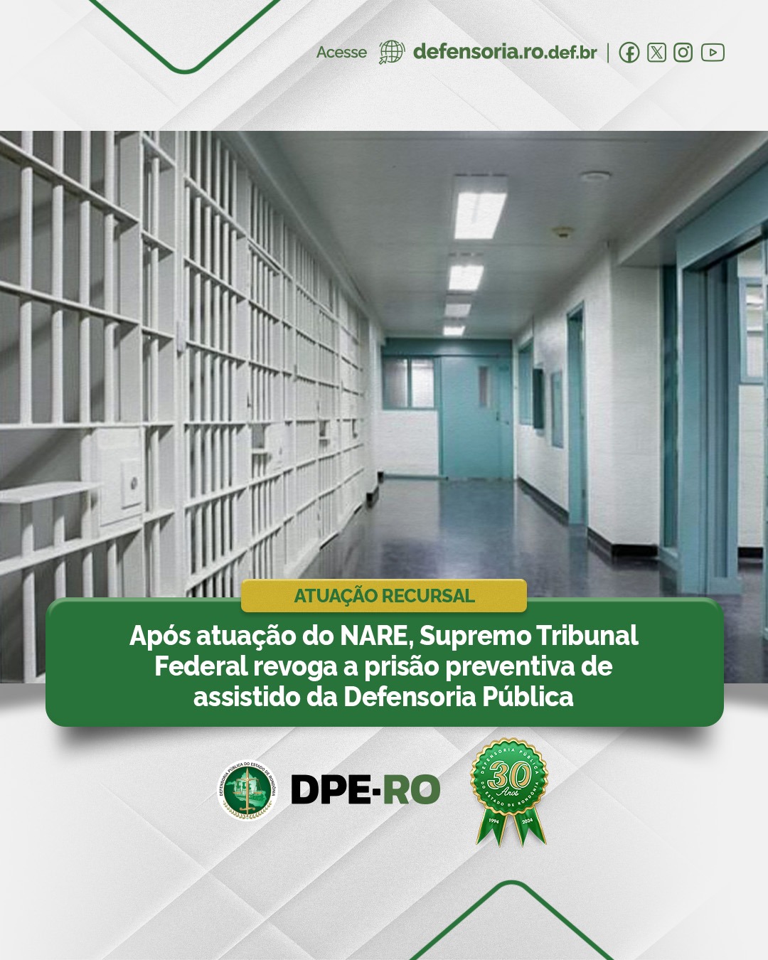 Após atuação do NARE, Supremo Tribunal Federal revoga a prisão preventiva de assistido da Defensoria Pública