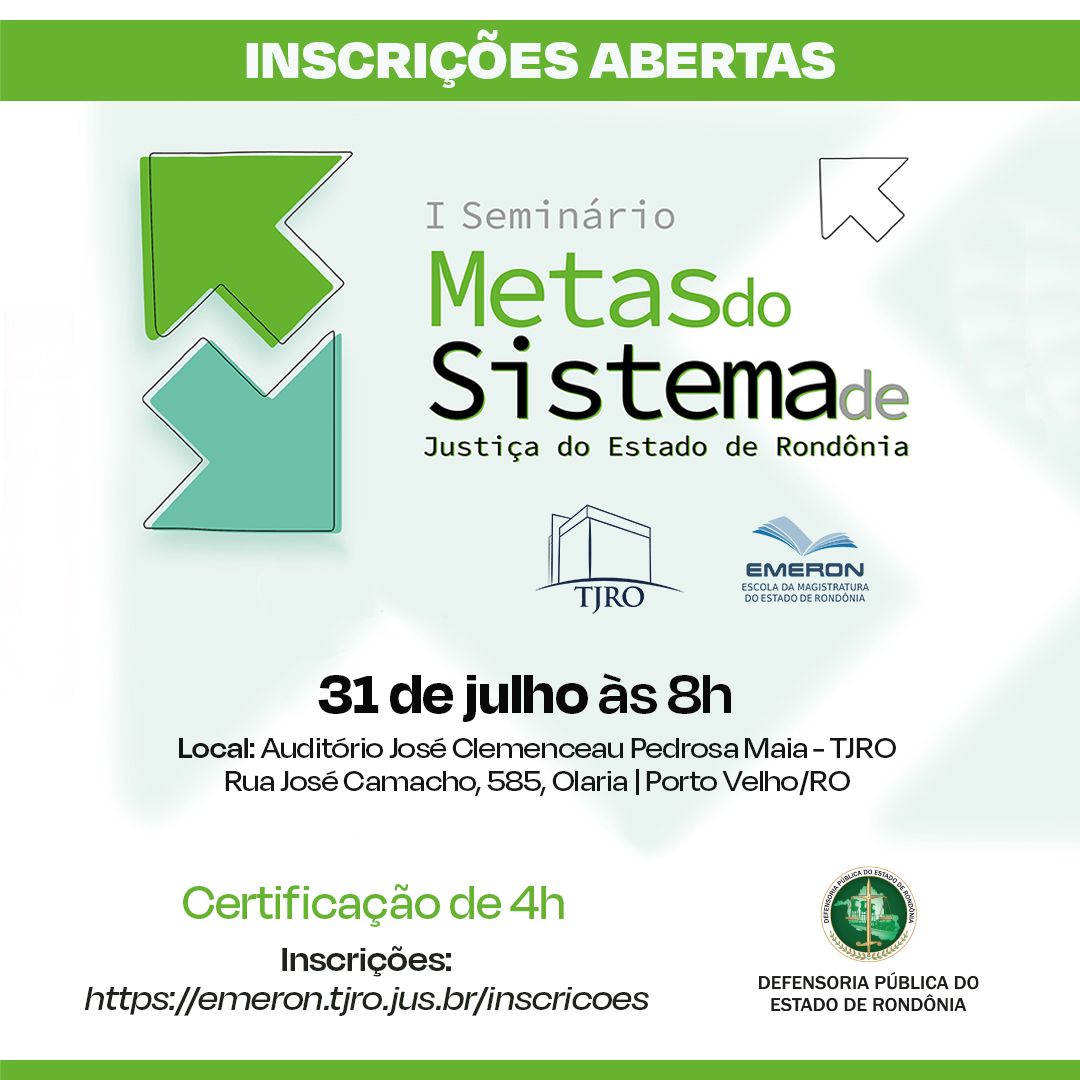 Defensoria Pública de Rondônia convida público geral para o I Seminário de Metas do Sistema de Justiça