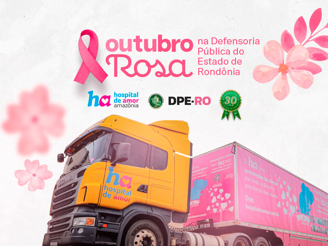 Outubro Rosa: Defensoria Pública recebe Carreta da Saúde do Hospital de Amor para realização de Mamografia e Exame Preventivo