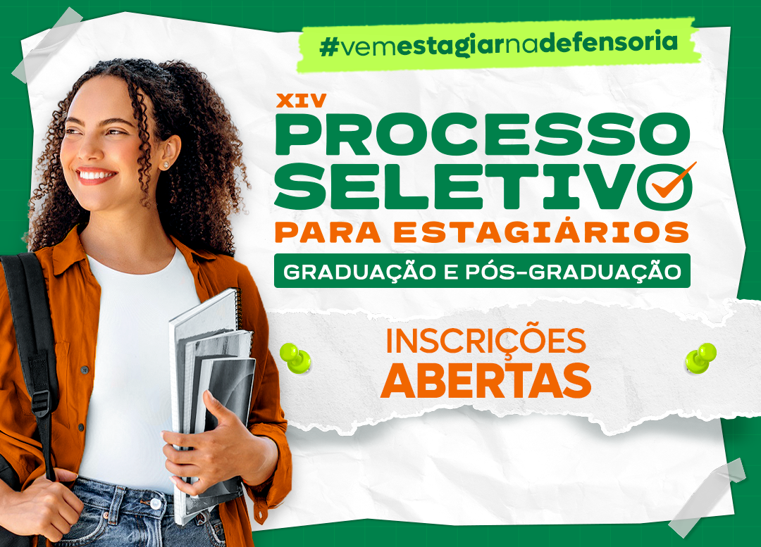 Defensoria Pública de Rondônia abre inscrições para realização do 14º Processo Seletivo de Estagiários de Graduação e Pós-Graduação da instituição