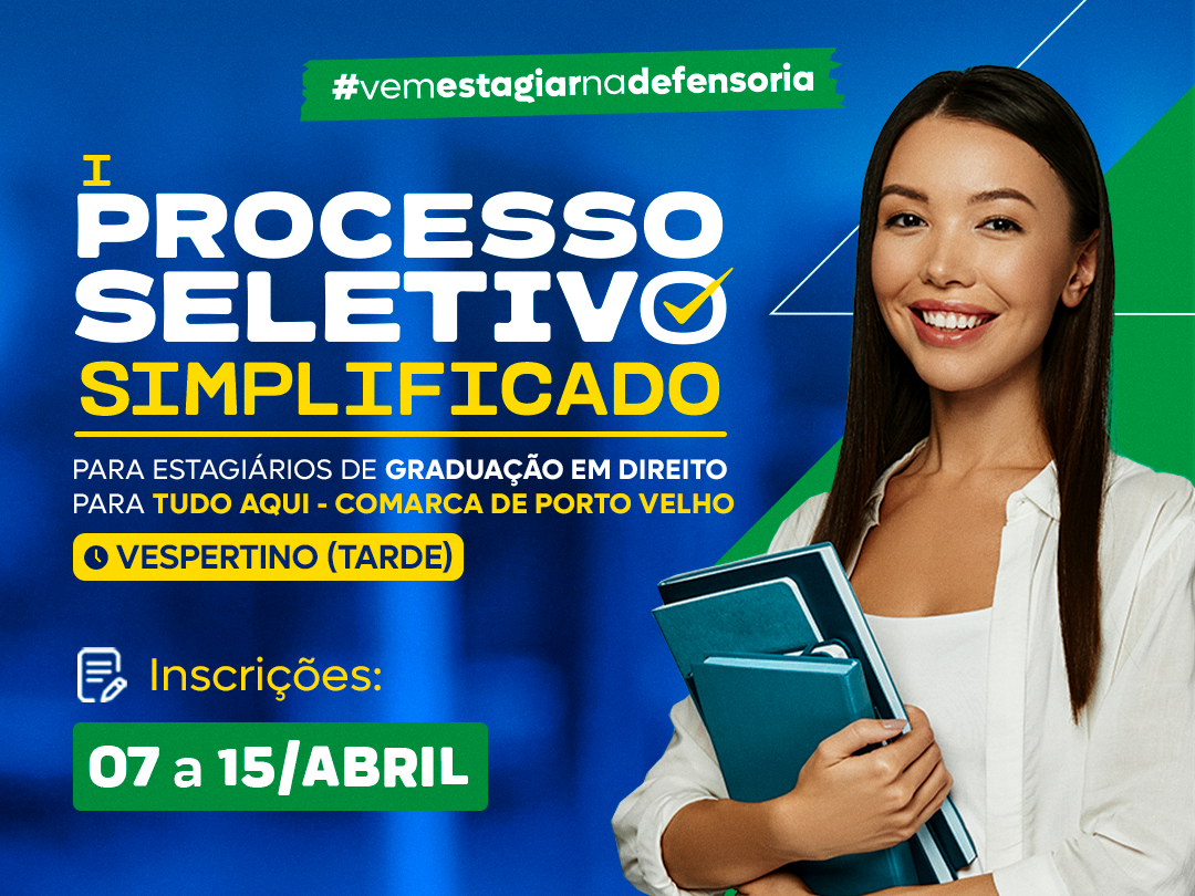 Abertas as inscrições do Processo Seletivo Simplificado para vagas de estágio de Direito voltadas Núcleo da Cidadania